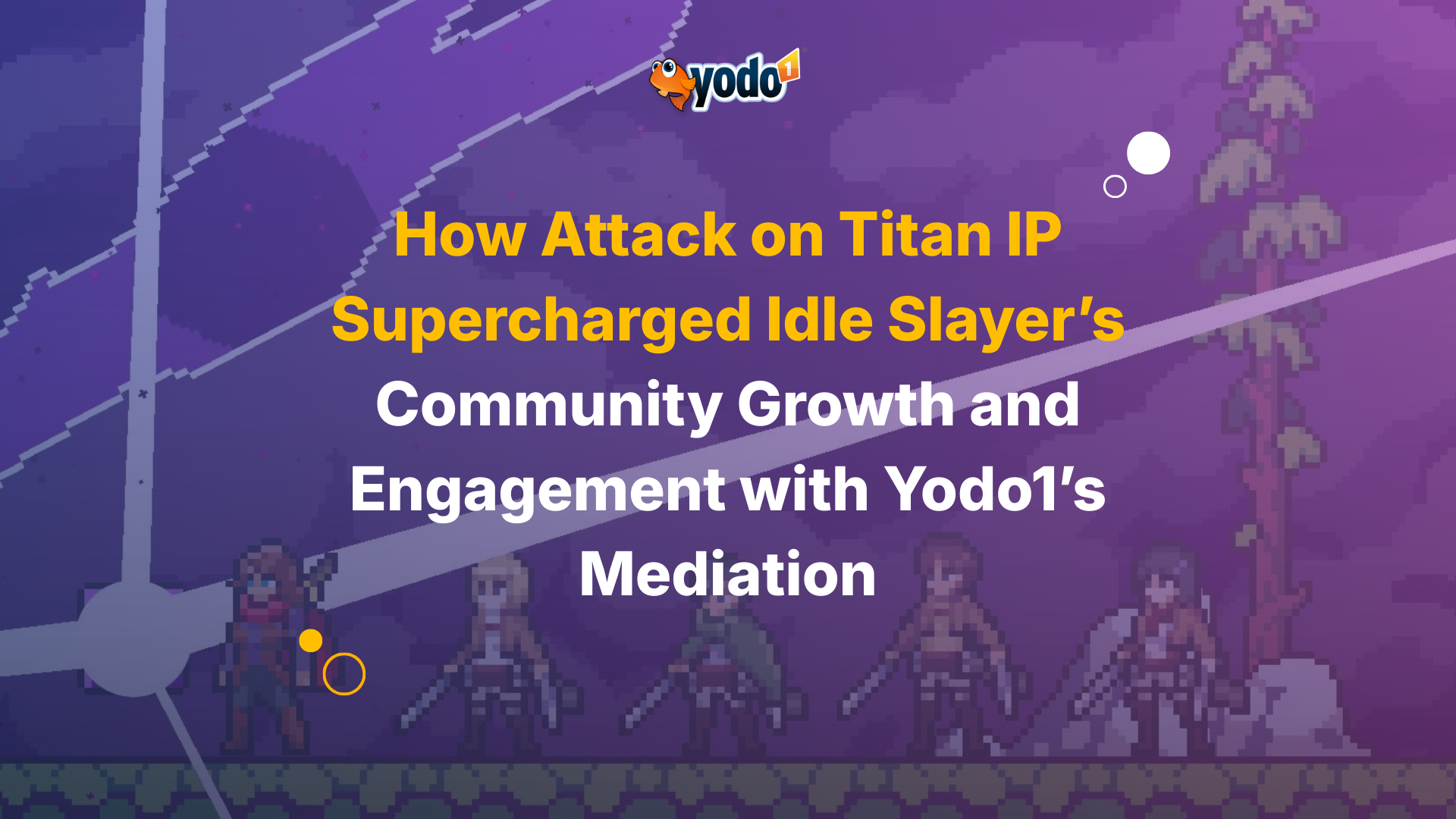 Idle Slayer X Attack on Titan: Case Study